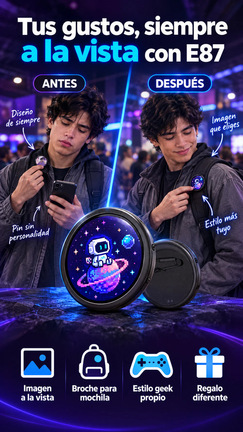 Pin digital circular E87 — Lleva una imagen de tus gustos contigo en ropa o mochila.